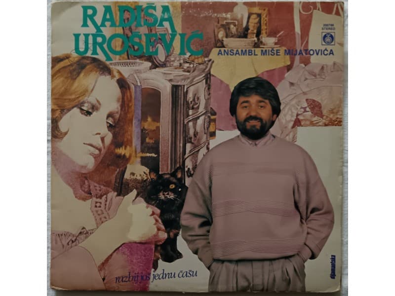 RADISA UROSEVIC — RAZBIJ JOS JEDNU CASU