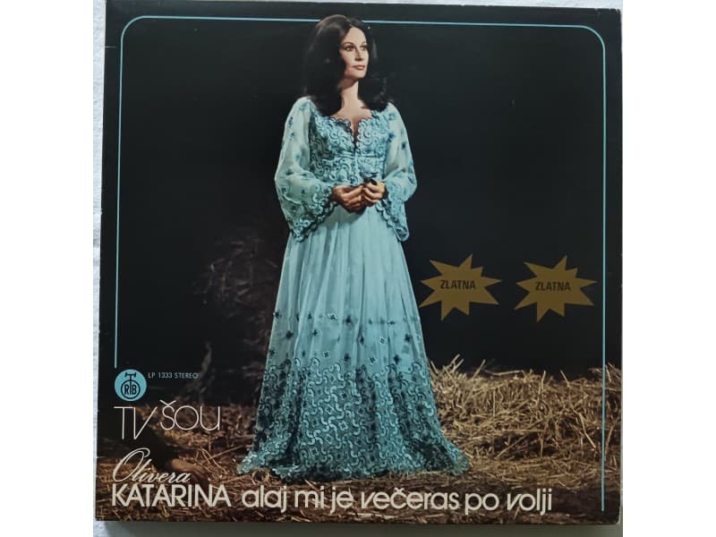 OLIVERA KATARINA — Alaj mi je veceras po volji