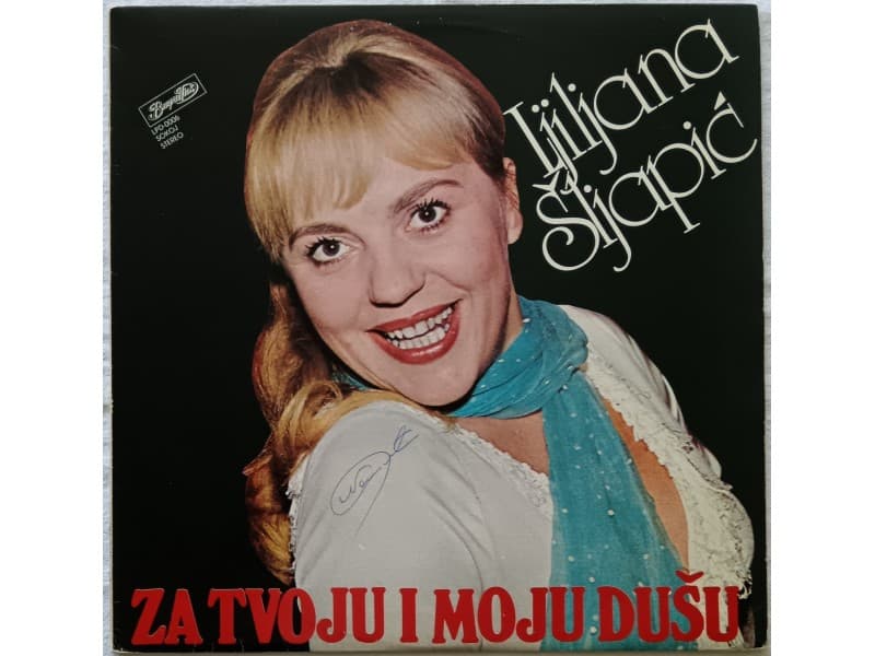 LJILJANA SLJAPIC — ZA TVOJU i MOJU DUSU