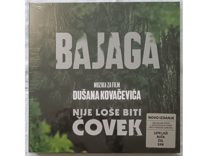 BAJAGA — NIJE LOSE BITI COVEK ( Novo !!! )
