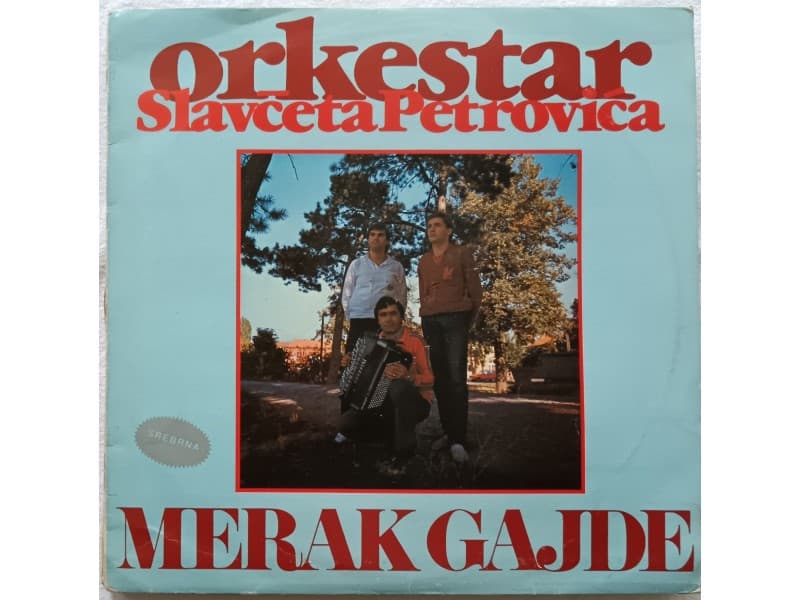ORKESTAR SLAVCETA PETROVICA — Merak gajde