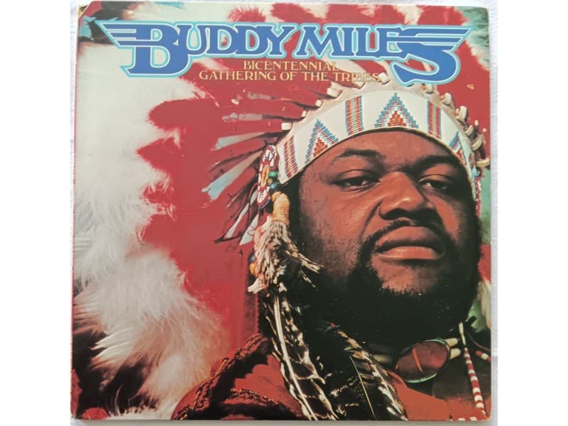 BUDDY MILES — Bicentennial gathering of the tribes