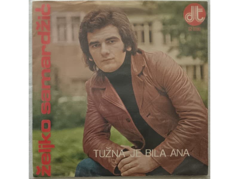 ZELJKO SAMARDZIC — TUZNA JE BILA ANA