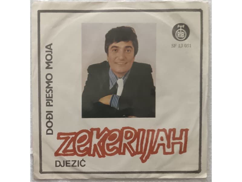 ZEKERIJAH DJEZIC — DODJI PJESMO MOJA