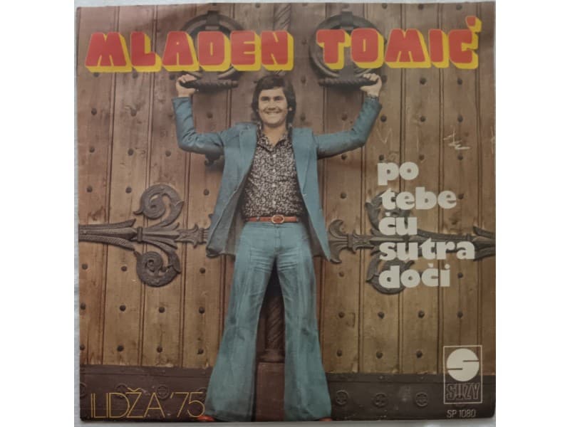 MLADEN TOMIC — PO TEBE CU SUTRA DOCI