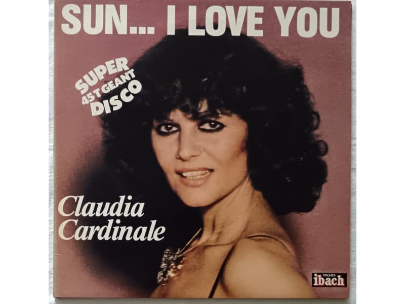 CLAUDIA CARDINALE — SUN... I LOVE YOU