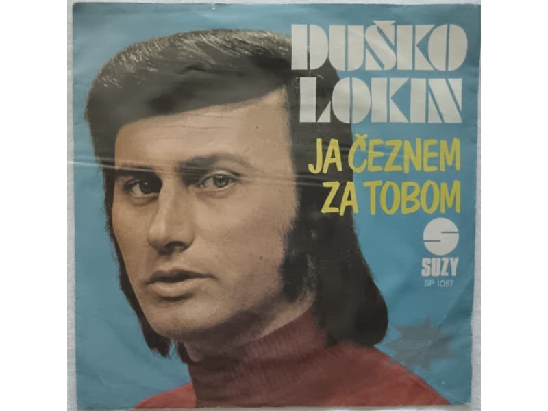 DUSKO LOKIN — JA CEZNEM ZA TOBOM