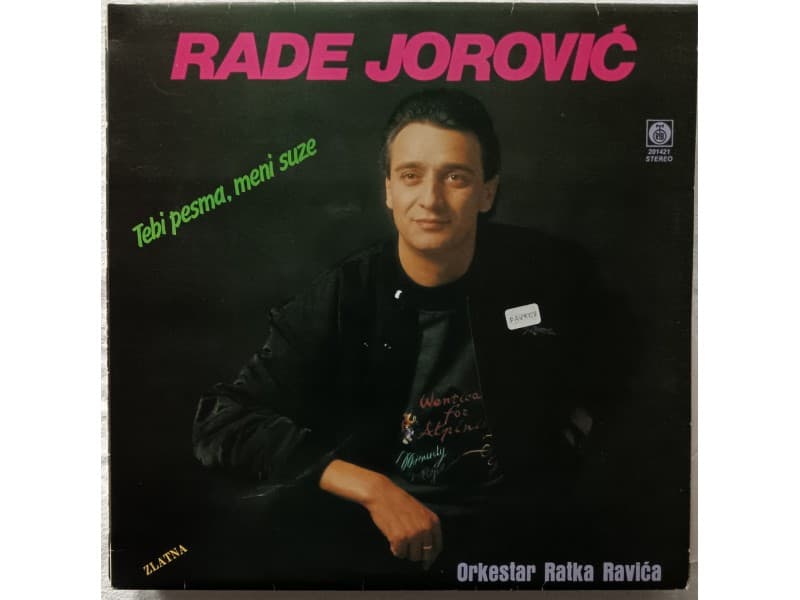 RADE JOROVIC — TEBI PESMA, MENI SUZE