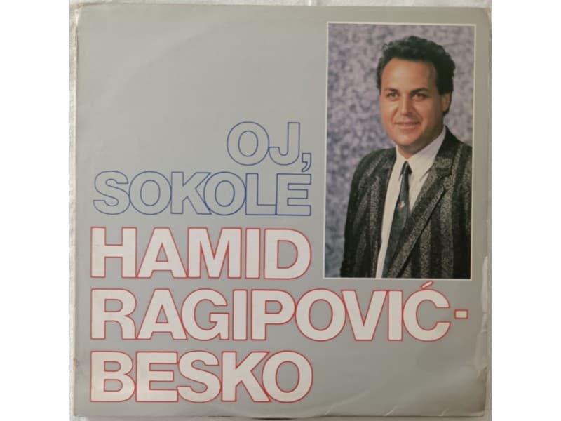 HAMID RAGIPOVIC BESKO — OJ, SOKOLE