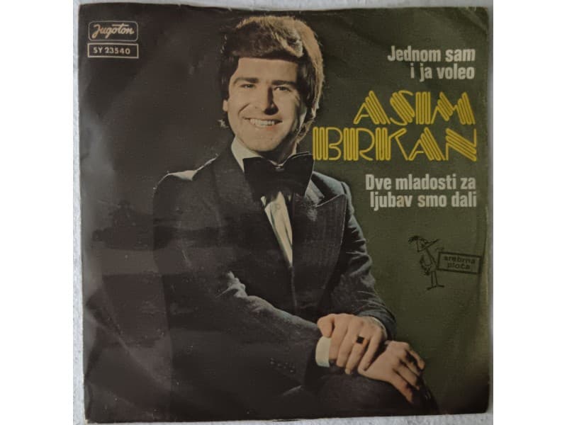 ASIM BRKAN — JEDNOM SAM I JA VOLEO