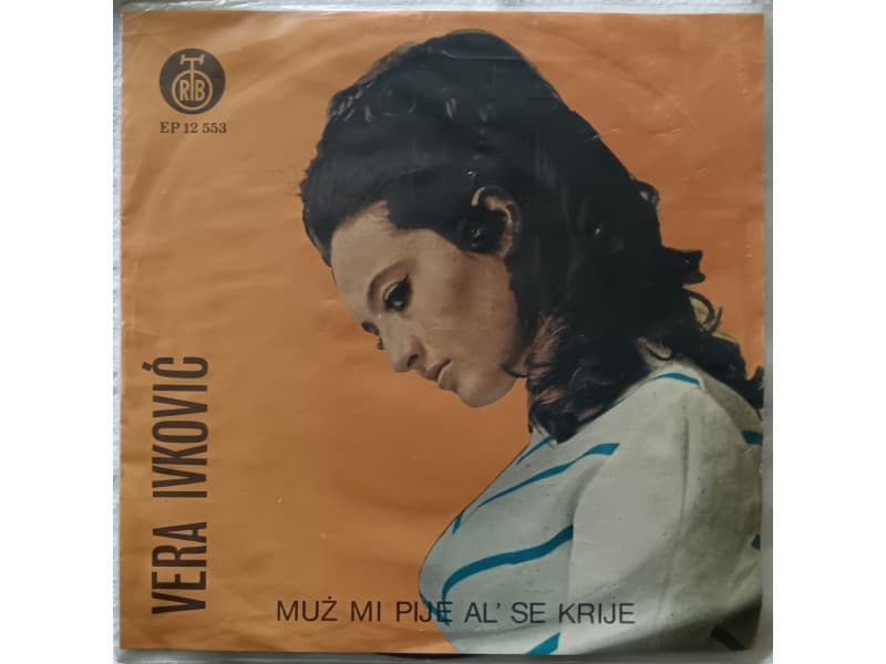 VERA IVKOVIC — MUZ MI PIJE AL` SE KRIJE