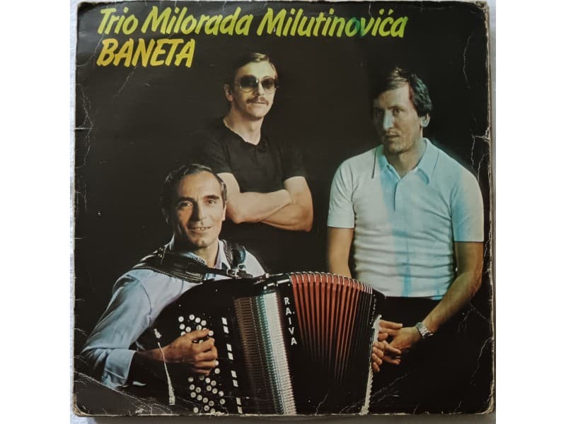 TRIO MILORADA MILUTINOVICA BANETA — KOLA