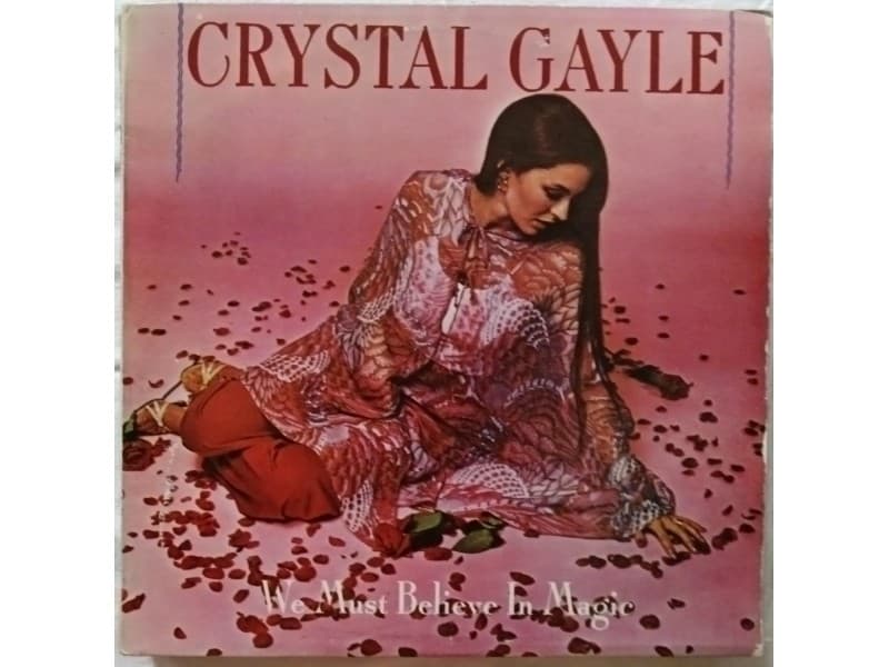 CRYSTAL GAYLE — We must believe in magic