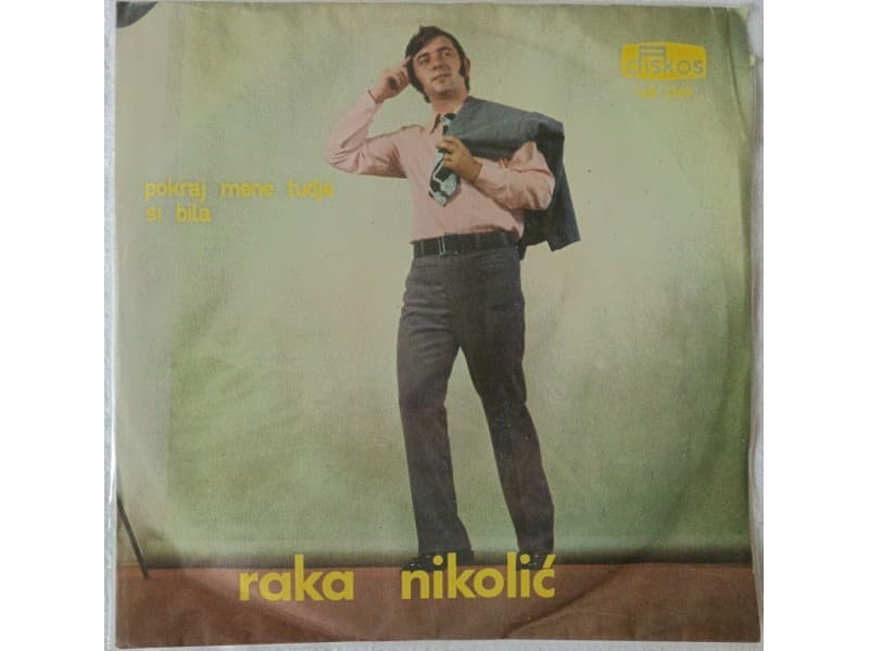 RAKA NIKOLIC — POKRAJ MENE TUDJA SI BILA