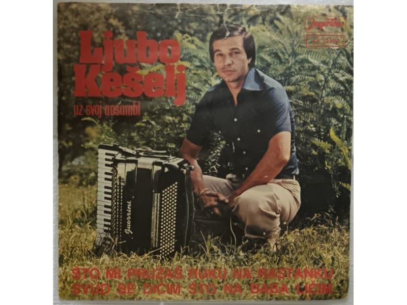 LJUBO KESELJ — Sto mi pruzas ruku na rastanku