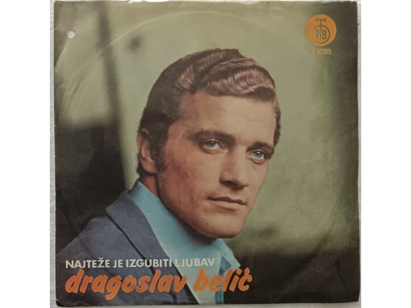 DRAGOSLAV BELIC — Najteze je izgubiti ljubav