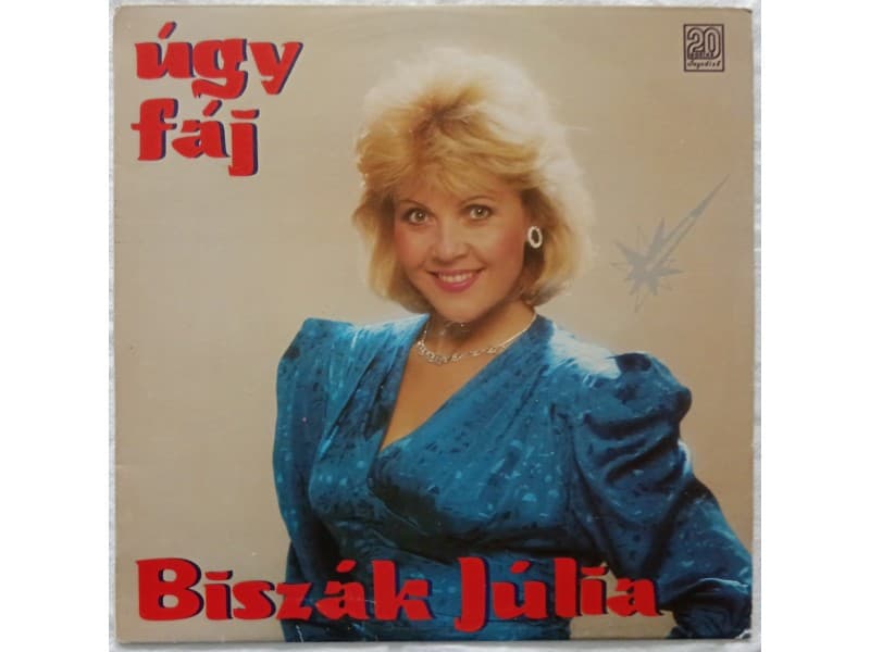 BISZAK JULIA — UGY FAJ