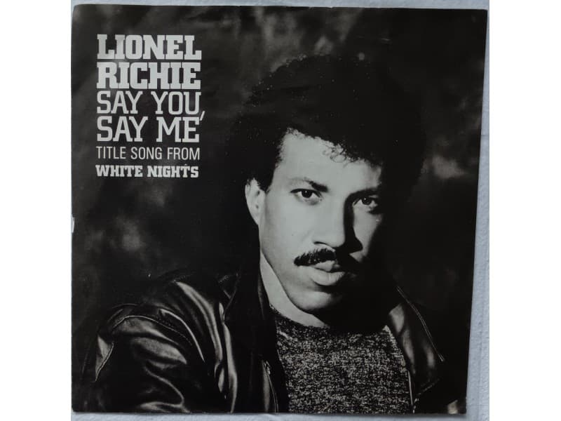 LIONEL RICHIE — SAY YOU, SAY ME ( Mint !!!)