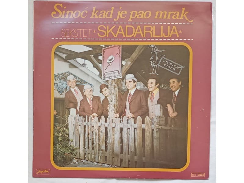 SEKSTET SKADARLIJA — Sinoc kad je pao mrak