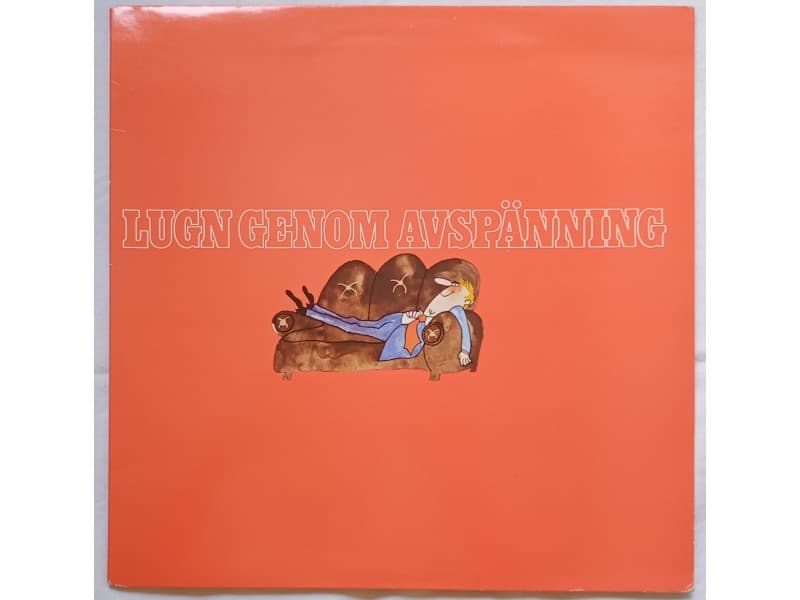 LARS-ERIC UNESTAHL — Lugn Genom Avspänning