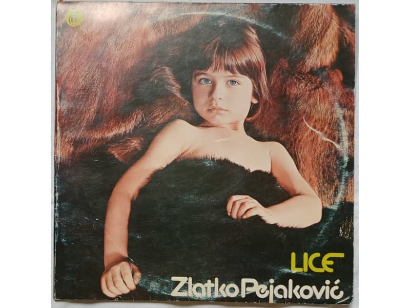 ZLATKO PEJAKOVIC — LICE (+ Korni Grupa )