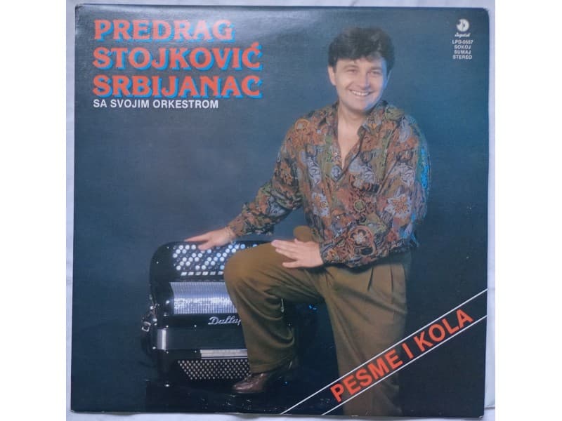 Predrag Stojkovic Srbijanac — Pesme i kola (Neslusana)