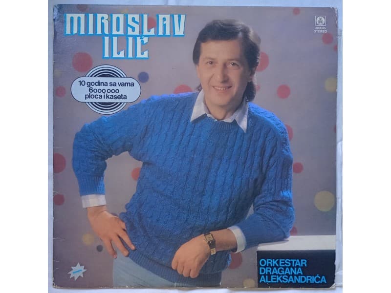 MIROSLAV ILIC — 10 GODINA SA VAMA