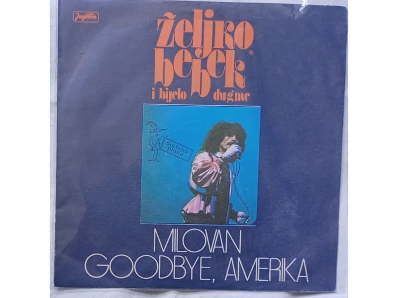 ZELJKO BEBEK i BIJELO DUGME — MILOVAN
