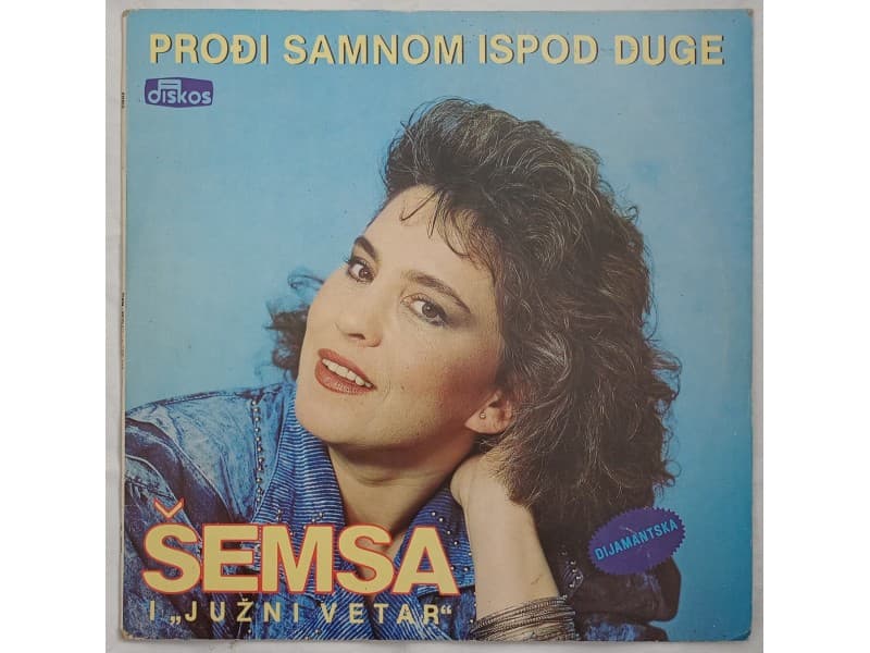 Semsa Suljakovic i Juzni Vetar-Prodji samnom ispod duge — —