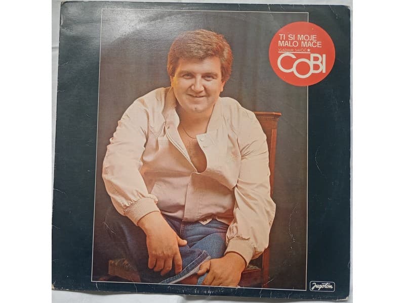 VLADIMIR SAVCIC COBI — Ti si moje malo mace