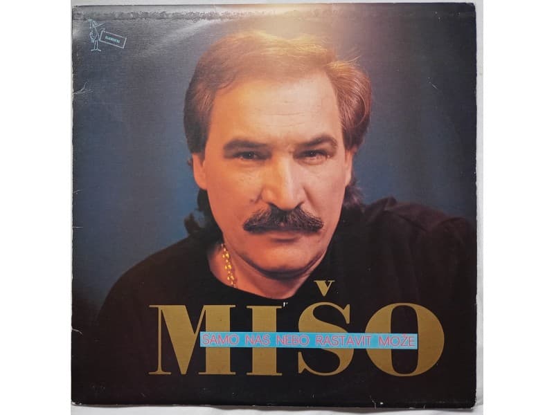 MISO KOVAC — Samo nas nebo rastavit moze (Mint!!!)