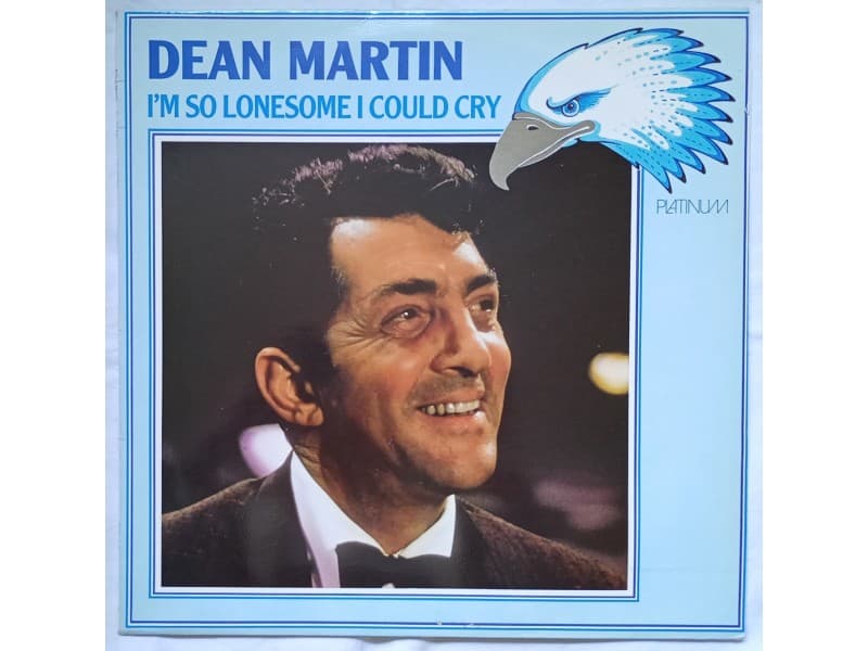 DEAN MARTIN — I`M SO LONESOME I COULD CRY