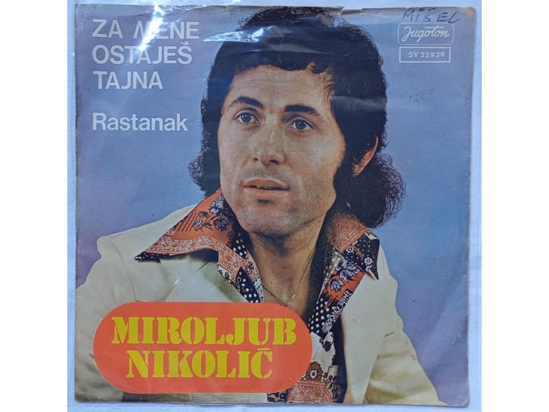 MIROLJUB NIKOLIC — ZA MENE OSTAJES TAJNA