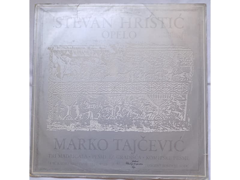 Stevan Hristic/Marko Tajcevic — Opelo/Tri madrigala