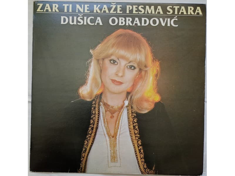 Dusica Obradovic — Zar ti ne kaze pesma stara (Neslusan