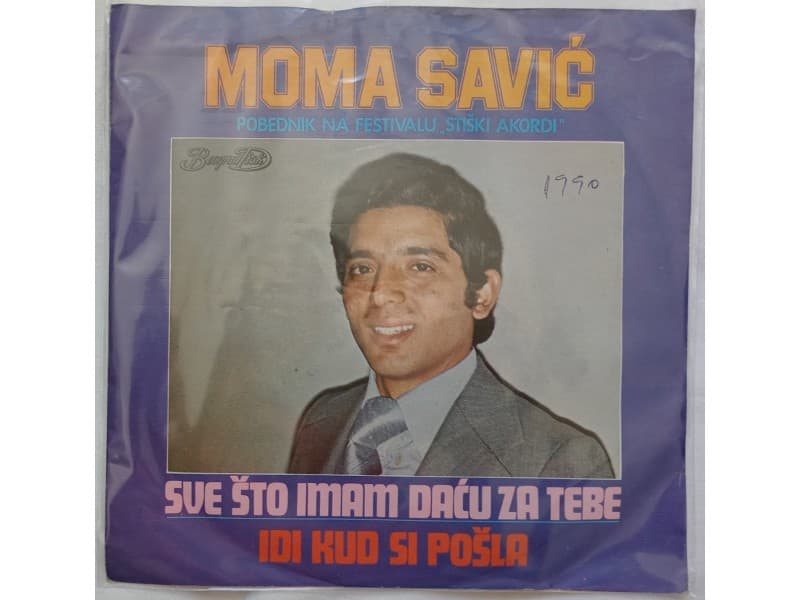 MOMA SAVIC — SVES TO IMAM DACU ZA TEBE
