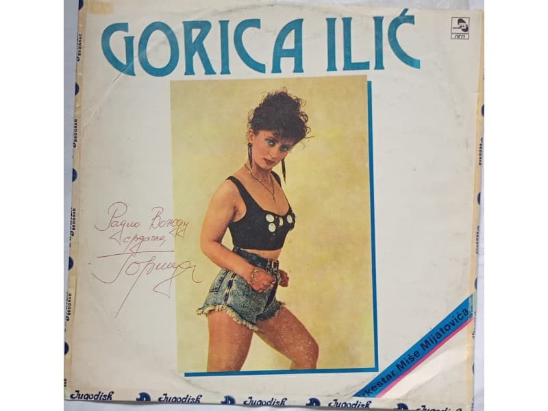 GORICA ILIC — GORICA ILIC ( Ostajem Tvoja)