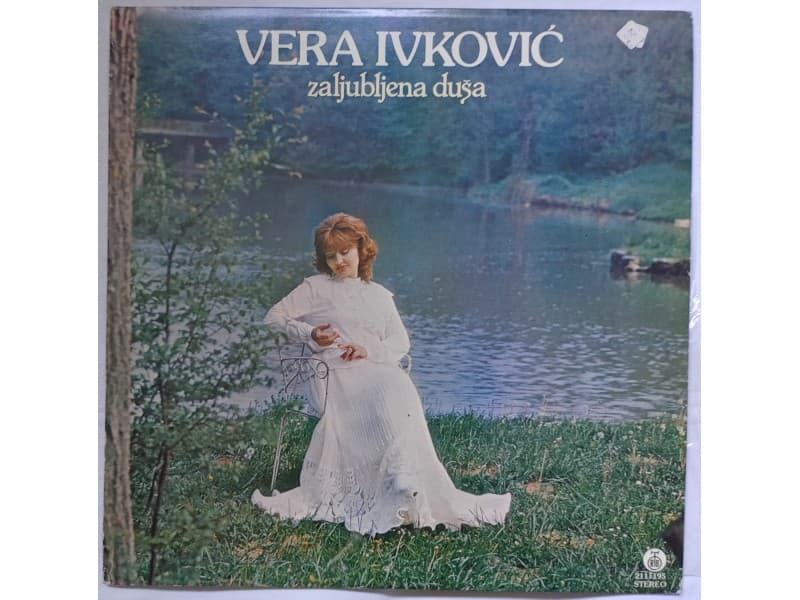 VERA IVKOVIC — ZALJUBLJENA DUSA (Neslusana)