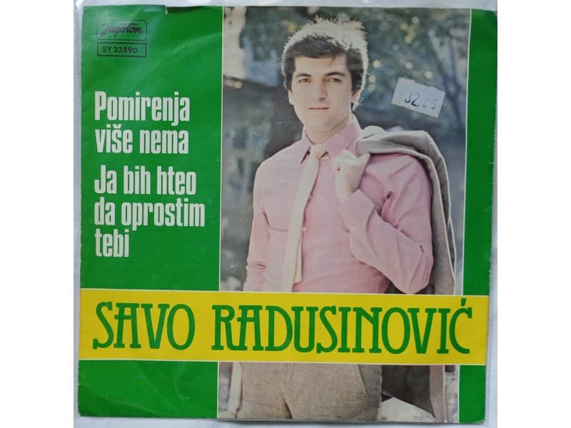 SAVO RADUSINOVIC — POMIRENJA VISE NEMA