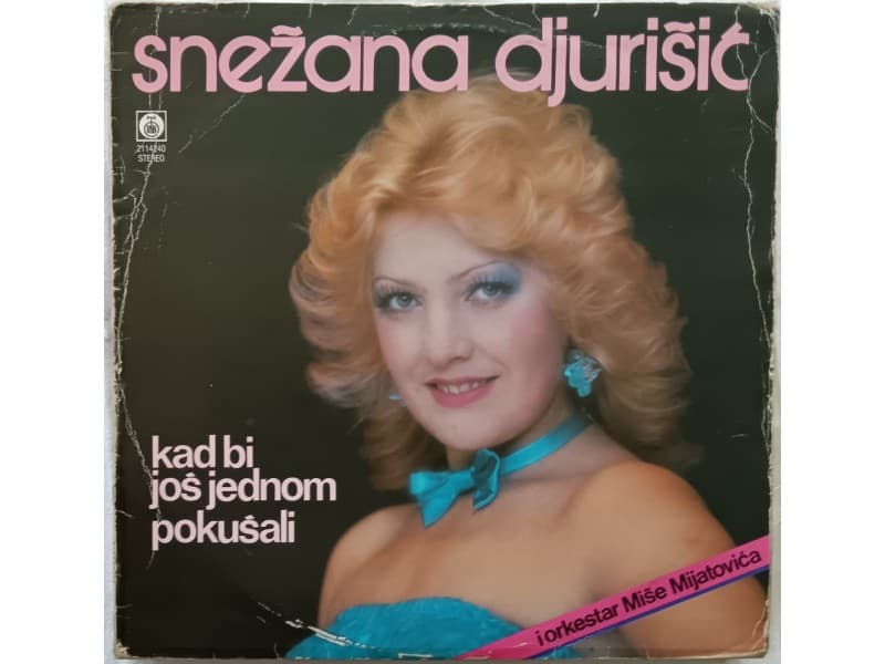 SNEZANA DJURISIC — Kad bi jos jednom pokusali