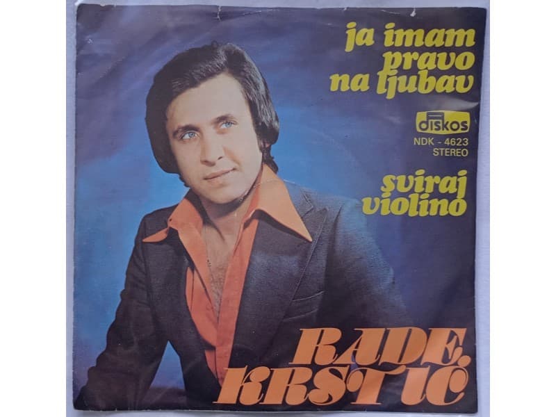 RADE KRSTIC — JA IMAM PRAVO NA LJUBAV