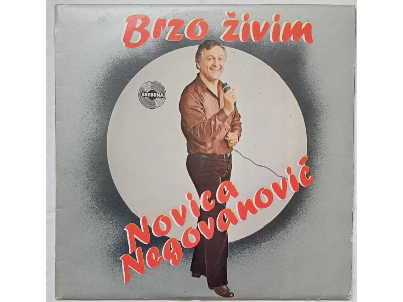 NOVICA NEGOVANOVIC — BRZO ZIVIM
