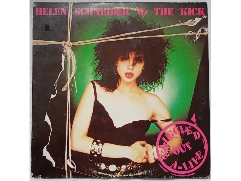 Helen Schneider W/ The Kick — Smuggled out A-Live