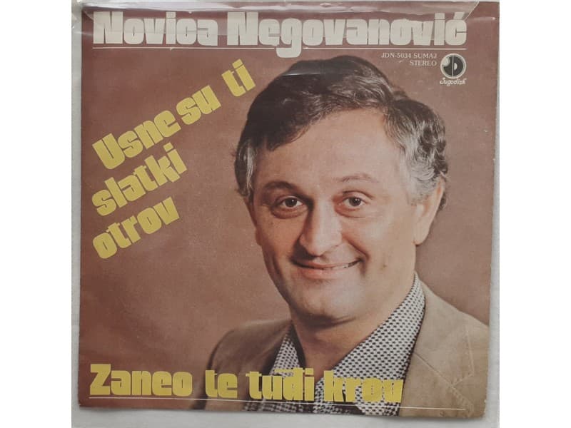 NOVICA NEGOVANOVIC — Usne su ti slatki otrov